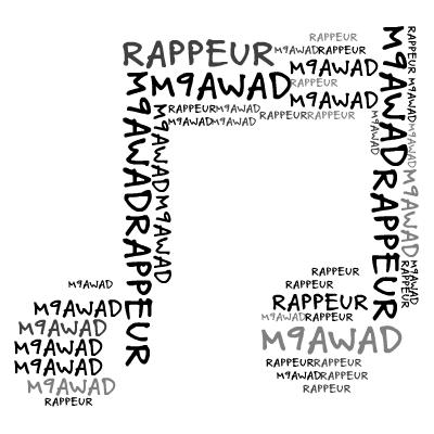 Rappeur M9awad Wla La3ala9a