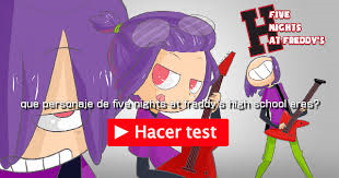 ¿Que Personaje De Fnafhs Eres?