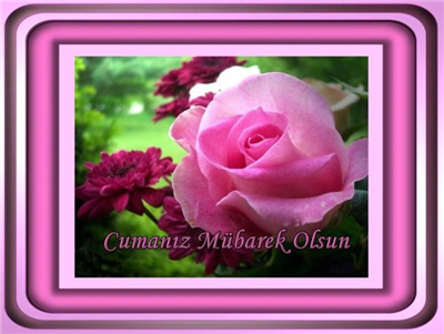 Cumamız Mübarek Olsun 