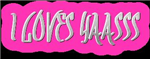 I Lovez Yaz!!!!