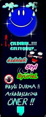 Sence Esenler Styl Byuriel İyimi :)