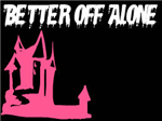 Better Off Alone 