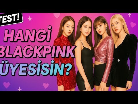 Sen hangi blackpink üyesisin