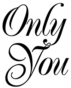 Only You
