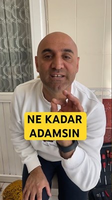 Ne kadar adamsın