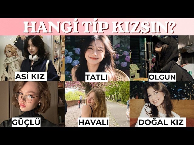 Hangi tip kızsın