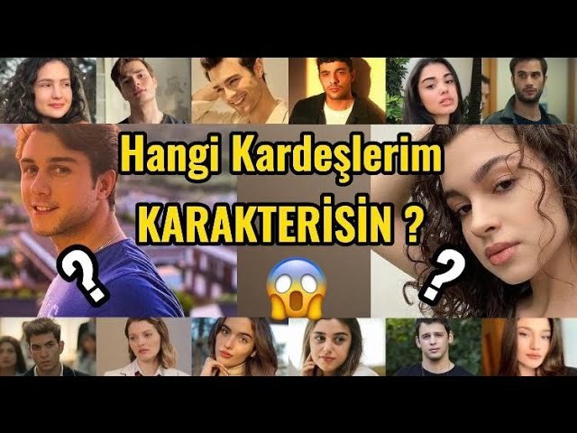Hangi kardeşlerim karakterisin?