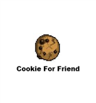 Cookie For Friend