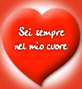 sei sempre nel mio cuore