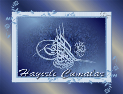 Hayırlı Cumalar.