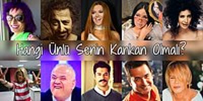 Hangi Ünlü Senin Kankan ?