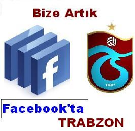 Bize artık Faceb00k'ta Trabzon