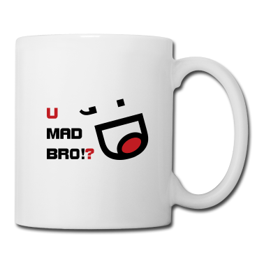 Tazita con motivo U MAD BRO!?