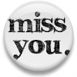 Miss you 