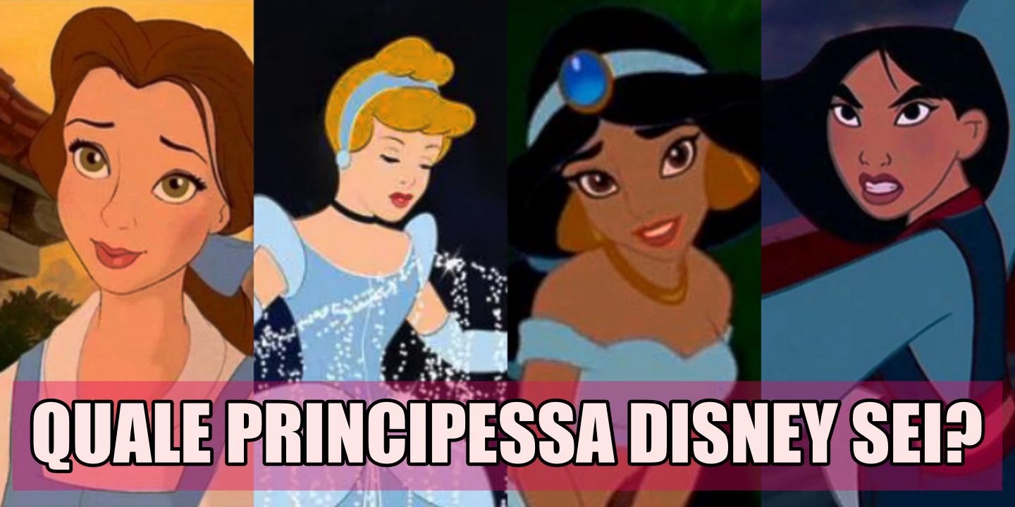 Che Principessa Disney Sei?