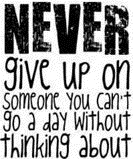 never give up