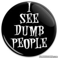 Dumb People