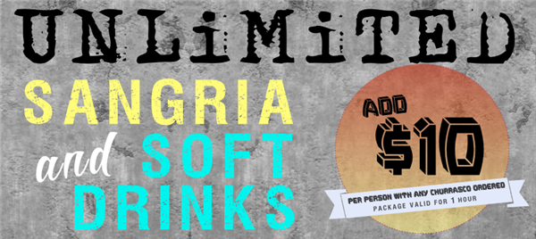 $10 UNLIMITED SANGRIA and SOFT DRINKS