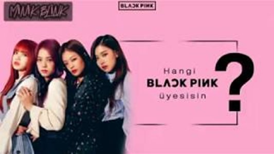 Hangi Blackpink Üyesisiñ testi