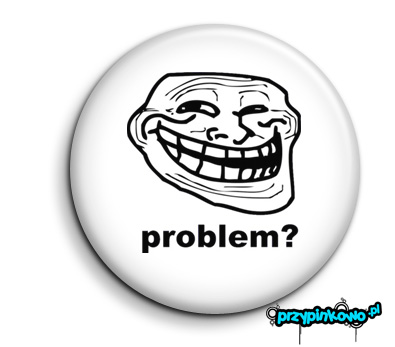 PROBLEM?