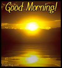 Good Morning
