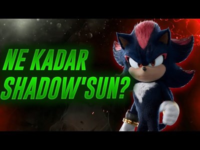 Shadow'a ne kadar benziyorsun