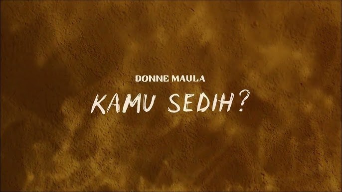 Apa kamu sedih...? 