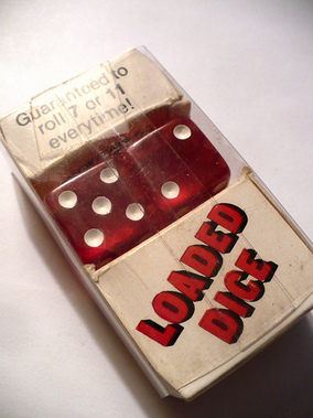 Loaded Dice
