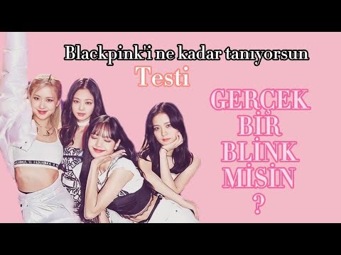 Blackpink ne kadar tanıyorsun