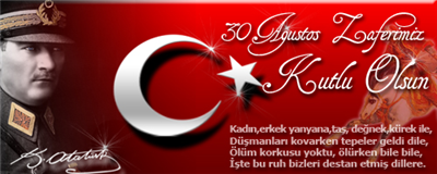 Cumhuriyet'imizin habercisi 30 AĞUSTOS ZAFER BAYRAMI kutlu olsun.