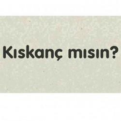 Kıskanç Mısın