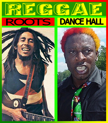 Reggae Roots Ou Dance Hall