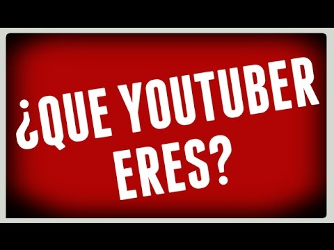 Que Youtuber Eres?