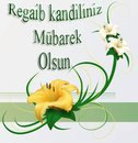 Regaib Kandiliniz Mübarek Olsun...