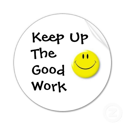 \"Keep Up the Good Work\" sticker