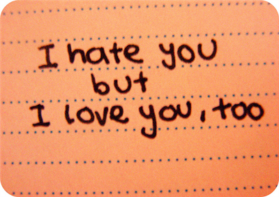 i hate you but i love you