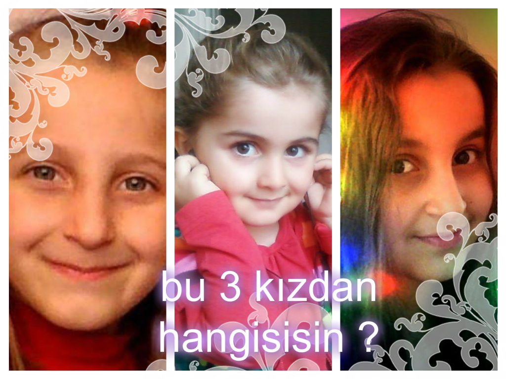 3 Kızdan Kimsin ?