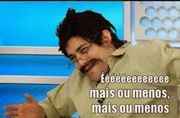 Mais ou menos