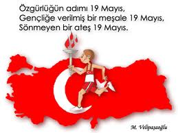 19 Mayıs Atatürk'ü Anma Gençlik ve Spor Bayramı Kutlu Olsun