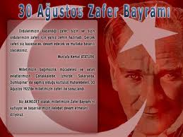 30 AĞUSTOS ZAFER BAYRAMIMIZ KUTLU OLSUN