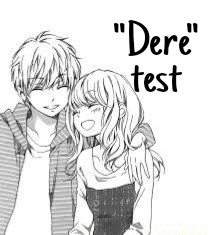 ¿Qué Tipo De "Dere" Eres?