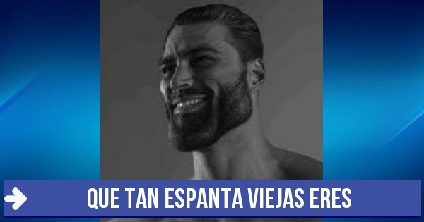 Que Tan Espanta Viejas Eres