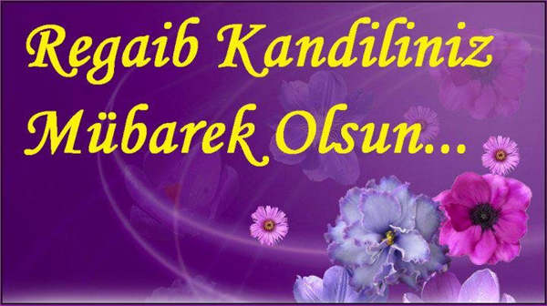 Regaip Kandiliniz Mübarek Olsun