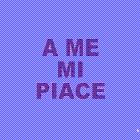 A Me Mi Piace