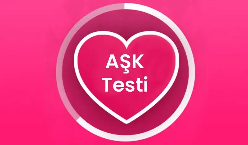 Aşk testi 