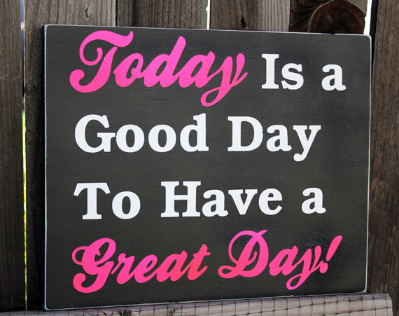 have a good day