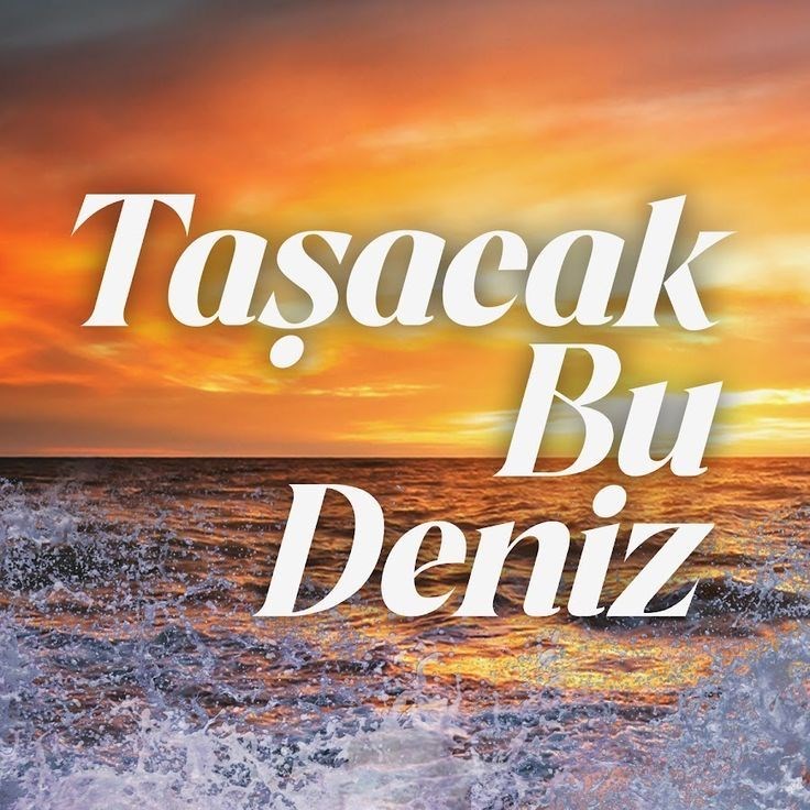 Taşacak Bu Deniz 