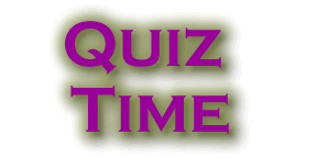 Quiz Time! 2