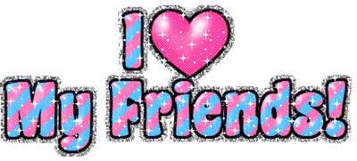 I love u my friends