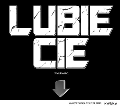 Lubię cię!